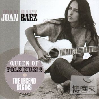 瓊拜雅 / 民謠天后瓊拜雅傳奇首部曲(Joan Baez / Queen of Folk Music The Legend Begins)