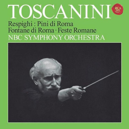 Respighi: Roman Trilogy / Toscanini & NBS Symphony Orchestra