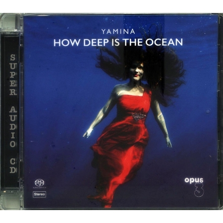 YAMINA / How Deep is The Ocean (SACD)
