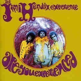 Jimi Hendrix / Are You Experienced
