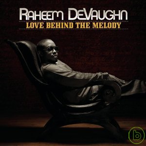 瑞希迪范 / 愛的旋律 Raheem DeVaughn / Love Behind The Melody