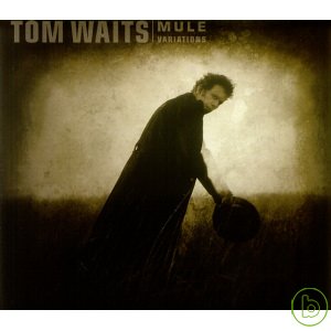 湯姆威茲 / 螺子變奏曲(Tom Waits / Mule Variations)