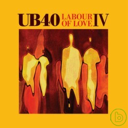 UB40 / 愛情勞工：四部曲 UB40 / Labour Of Love IV