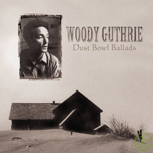 Woody Guthrie / Dust Bowl Ballads 