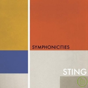 史汀 / 搖滾交響夢(Sting / Symphonicities)