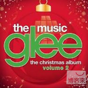 電視原聲帶 / 歡樂合唱團慶聖誕第二輯 Glee / The Music, The Christmas Album Vol.2