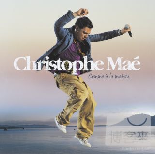 克里斯多夫馬埃 / 家是幸福的天堂 Christophe Mae / Comme A La Maison