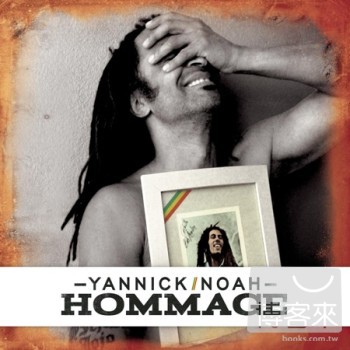 雅尼克諾亞 / 向巴布馬利致敬 Yannick Noah / Hommage