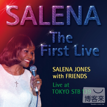 SALENA JONES with FRIENDS / SALENA『The First Live』(2CD)