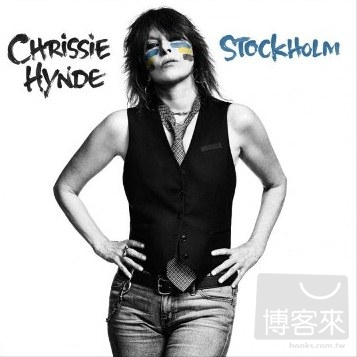 克莉希海德 / 斯德哥爾摩(Chrissie Hynde / Stockholm)