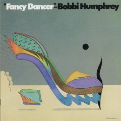 芭比韓芙瑞／華麗舞者 Bobbi Humphrey / Fancy Dancer