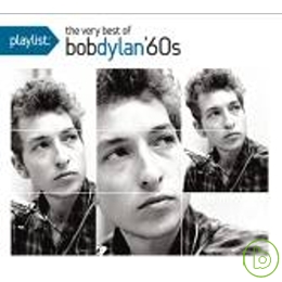 巴布狄倫 / 60年代經典民謠精選 Bob Dylan / Playlist: The Very Best Of Bob Dylan: 1960’s