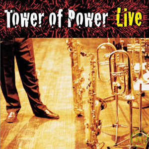 Tower Of Power / Soul Vaccination: Live 