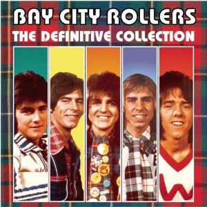 灣市狂飆者合唱團 / 終極精選集 Bay City Rollers / The Definitive Collection