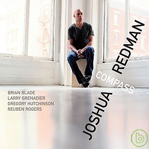 約書亞瑞德曼 / 指南針 Joshua Redman / Compass