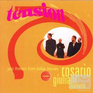 固利安尼四重奏 / 張力 Rosario Giuliani Quartetto / Tension