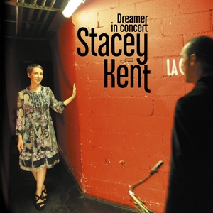 史黛西肯特 / 漫遊幸福現場專輯 Stacey Kent / Dreamer in Concert