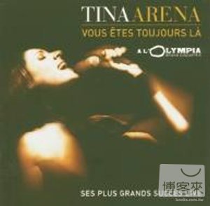 蒂娜亞瑞納 / 長相左右 法國奧林匹亞現場實錄 Tina Arena / Vous Etes Toujours La