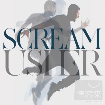 亞瑟小子 / 嘶喊 Usher / Scream