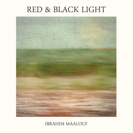 Ibrahim Maalouf / Red and Black Light