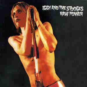 IGGY POP & The Stooges / Raw Power