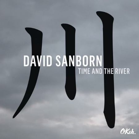 David Sanborn / Time and The River (LP)