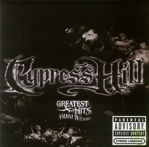 墓園三人組 / 首張暢銷精選 Cypress Hill / Greatest Hits From The Bong