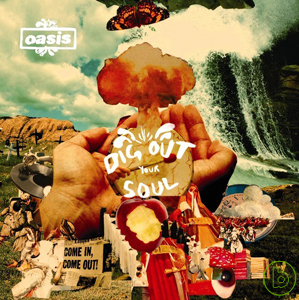 綠洲合唱團 / 靈魂解放 (亞洲巡迴紀念版) Oasis / Dig Out Your Soul (Tour Edition)