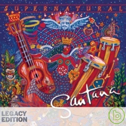 山塔那合唱團 / 超自然力量 10周年紀念版 (2CD) Santana / Supernatural 10th Anniversary Edition