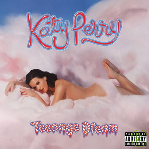 凱蒂佩芮 / 花漾年華 Katy Perry / Teenage Dream