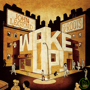 約翰傳奇與紮根合唱團 / 靈韻甦醒(CD+DVD豪華影音盤) John Legend & The Roots / Wake Up! (Deluxe Edition) (CD+DVD)