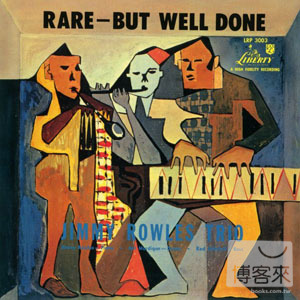 吉米羅威爾斯 / 幹得好!!! Jimmy Rowles / Rare-But Well Done