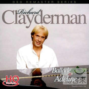 理查．克萊德門 / 給愛德琳的詩 (HQCD) Richard Clayderman / Ballade pour Adeline (HQCD)