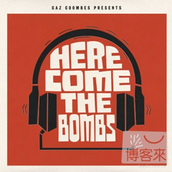 蓋斯古拜斯 / 炸彈來襲 Gaz Coombes / Here Come The Bombs