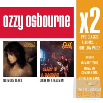 奧茲奧斯朋 / 巨星雙碟中價系列 (不再哭泣、狂人日記) (2CD) Ozzy Osbourne / X2 (No More Tears/Diary Of A Madman) (2CD)