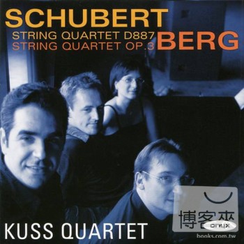 庫斯弦樂四重奏團 / 庫斯弦樂四重奏團演奏舒伯特與貝爾格 Kuss Quartet / Schubert & Berg: String Quartets