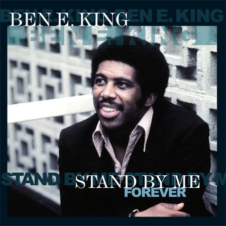 Ben E. King / Stand By Me...Forever (180g LP)