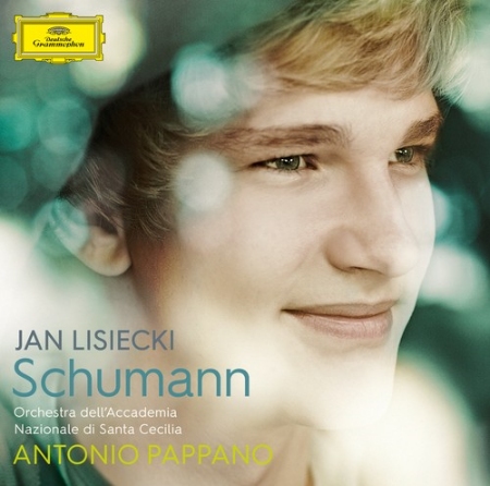 Schumann : Piano Concerto in A minor / Jan Lisiecki, Antonio Pappano