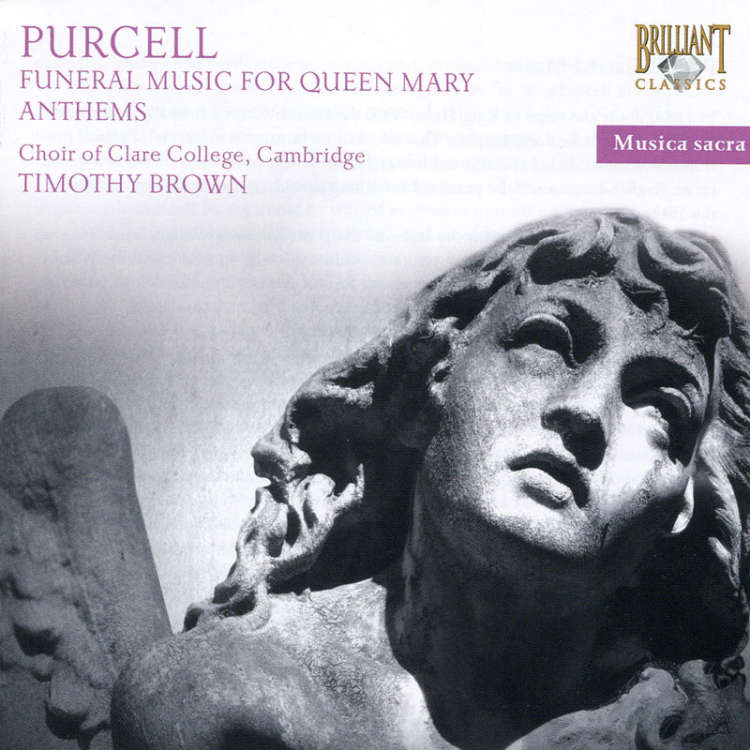 Purcell: Sacred Music, Funeral Music for Queen Mary