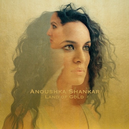 Anoushka Shankar / Land Of Gold