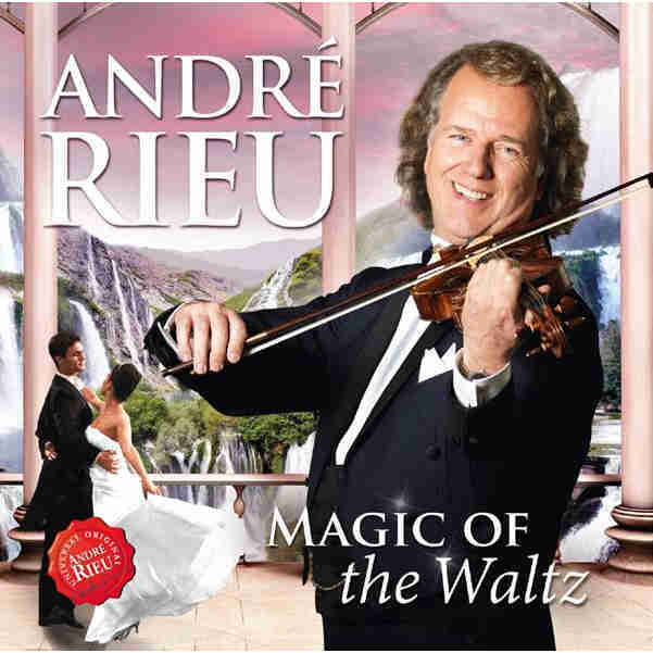 Magic Of The Waltz / dre Rieu