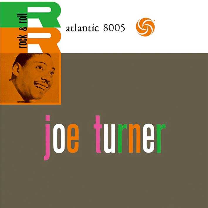 Joe Turner / Rock & Roll