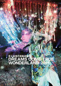 DREAMS COME TRUE / 史上強的移動遊樂園 DREAMS COME TRUE WONDERLAND 2011 (日本進口初回限定版, 3DVD+1CD) 