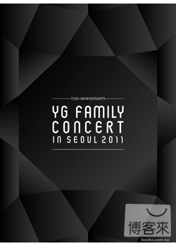 2011 YG FAMILY 15周年演唱會首爾場(韓國原裝進口盤) 3DVD 