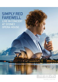 就是紅合唱團 / 珍重再見！雪梨歌劇院演唱會 (藍光BD) Simply Red / Farewell - Live In Sydney