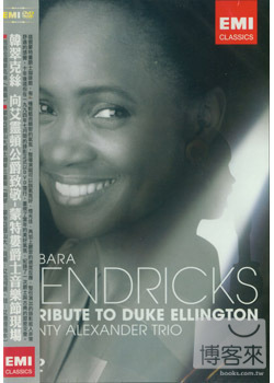 韓翠克絲：向艾靈頓公爵致敬 蒙特婁爵士音樂節現場 DVD Barbara Hendericks / A Tribute to Duke Ellington ─ Monty Alexander Trio