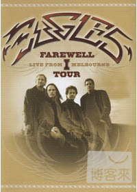老鷹合唱團「告別演唱會」2DVD(Eagles：Farewell I Tour Live From Melbourne)
