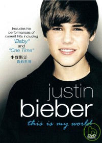 小賈斯汀-我的世界DVD Justin Bieber / This Is My World