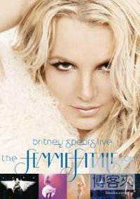 布蘭妮 / 蛇蠍美人 全球巡迴演唱會 DVD Britney Spears / Britney Spears Live：The Femme Fatale Tour DVD