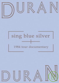 杜蘭杜蘭合唱團 / 藍色銀光【DVD】 Duran Duran / Sing Blue Silver【DVD】